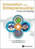 Innovation And Entrepreneurship: Choice And Challenge