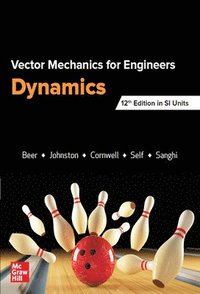 VECTOR MECHANICS FOR ENGINEERS: DYNAMICS, SI