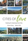Cities Of Love: Roadmap For Sustaining Future Cities