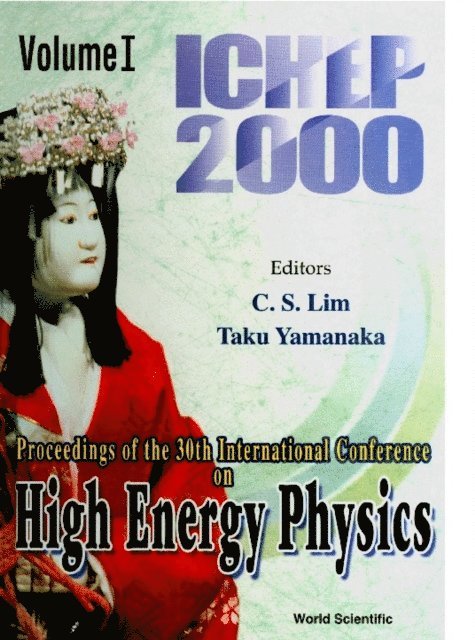 Yamanaka T Yamanaka, Lim Chong-sa Lim - High Energy Physics: Ichep 2000 - Proceedings Of The 30th International Conference (In 2 Volumes), E-bok