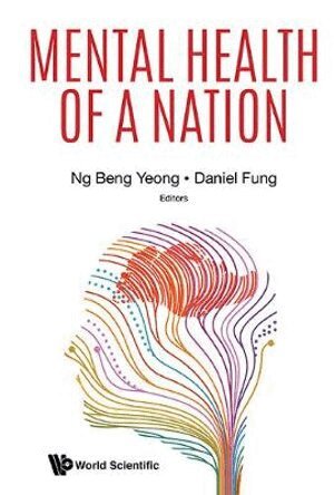 Ng Beng Yeong, Daniel Shuen Sheng Fung, Beng Yeong Ng - Mental Health Of A Nation, Häftad