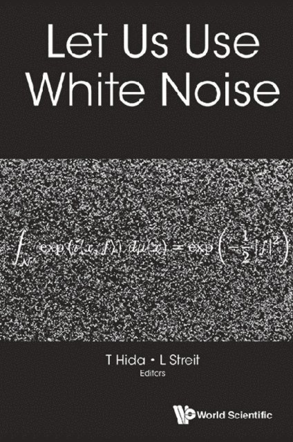Streit Ludwig Streit, Hida Takeyuki Hida - Let Us Use White Noise, E-bok