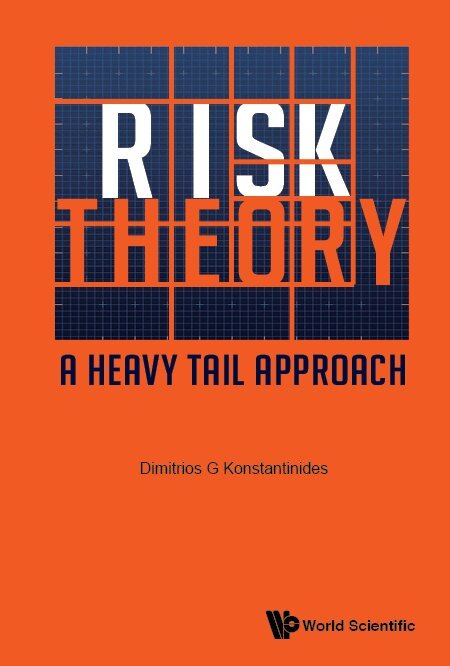 Dimitrios G Konstantinides - RISK THEORY: A HEAVY TAIL APPROACH, Inbunden
