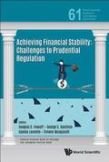 Achieving Financial Stability: Challenges To Prudential Regulation