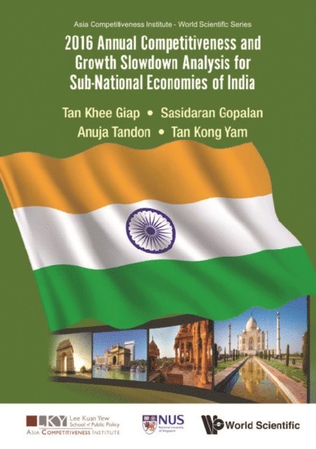 Tan Kong Yam Tan, Tandon Anuja Tandon, Gopalan Sasidaran Gopalan, Tan Khee Giap Tan - 2016 Annual Competitiveness And Growth Slowdown Analysis For Sub-national Economies Of India, E-bok