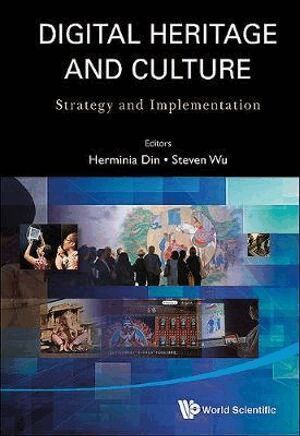 Din Herminia, Steven Wan Pok Wu, Herminia Wei-hsin Din - Digital Heritage And Culture: Strategy And Implementation, Häftad. Tillgänglighet: Lägg i varukorg