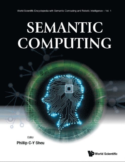 Sheu Phillip Chen-yu Sheu - Semantic Computing, E-bok
