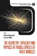Geometry, Topology And Physics Of Moduli Spaces Of Higgs Bundles, The