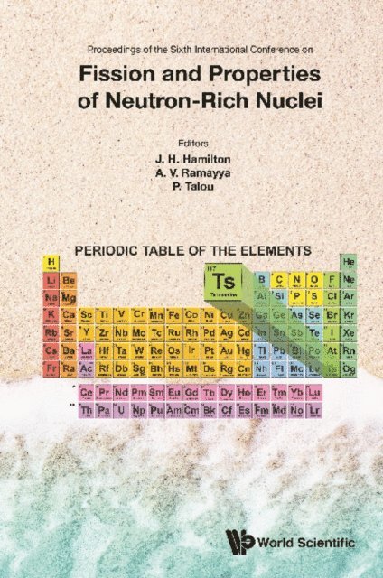 Talou Patrick Talou, Ramayya Akunuri V Ramayya, Hamilton Joseph H Hamilton - Fission And Properties Of Neutron-rich Nuclei - Proceedings Of The Sixth International Conference On Icfn6, E-bok