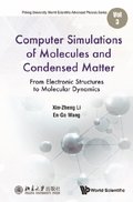 Computer Simulations Of Molecules And Condensed Matter: From Electronic Structures To Molecular Dynamics