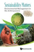 Sustainability Matters: Environmental Management In The Anthropocene