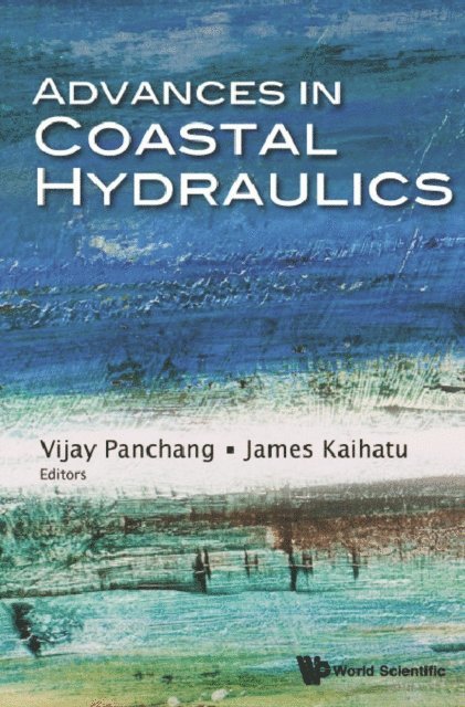 Kaihatu James M Kaihatu, Panchang Vijay Panchang - Advances In Coastal Hydraulics, E-bok