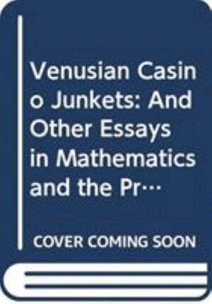 Leslie M Golden - VENUSIAN CASINO JUNKETS: AND OTHER ESSAYS IN MATHEMATICS AND THE PROBABILITIES OF GAMBLING, Häftad. Tillgänglighet: Kommande