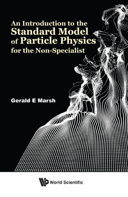 Gerald E Marsh - INTRODUCTION TO THE STANDARD MODEL OF PARTICLE PHYSICS FOR THE NON-SPECIALIST, AN, Inbunden. Tillgänglighet: Lägg i varukorg