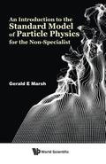 Introduction To The Standard Model Of Particle Physics For The Non-specialist, An