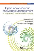 Open Innovation And Knowledge Management In Small And Medium Enterprises