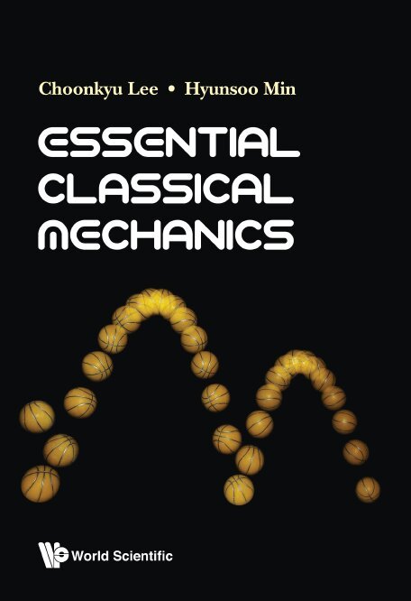 Choonkyu Lee, Hyunsoo Min - ESSENTIAL CLASSICAL MECHANICS, Inbunden