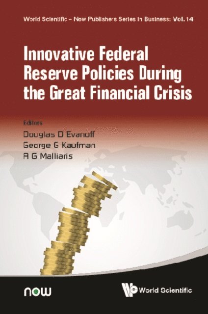Malliaris Anastasios G Malliaris, Kaufman George G Kaufman, Evanoff Douglas D Evanoff - Innovative Federal Reserve Policies During The Great Financial Crisis, E-bok