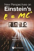 New Perspectives On Einstein's E = Mc2