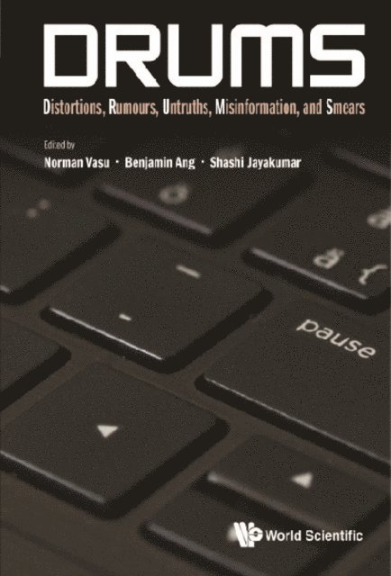 Jayakumar Shashi Jayakumar, Ang Benjamin Ang, Vasu Norman Vasu - Drums: Distortions, Rumours, Untruths, Misinformation, And Smears, E-bok. Tillgänglighet: Lägg i varukorg