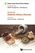 Evidence-based Clinical Chinese Medicine - Volume 10: Diabetic Kidney Disease