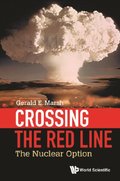 Crossing The Red Line: The Nuclear Option