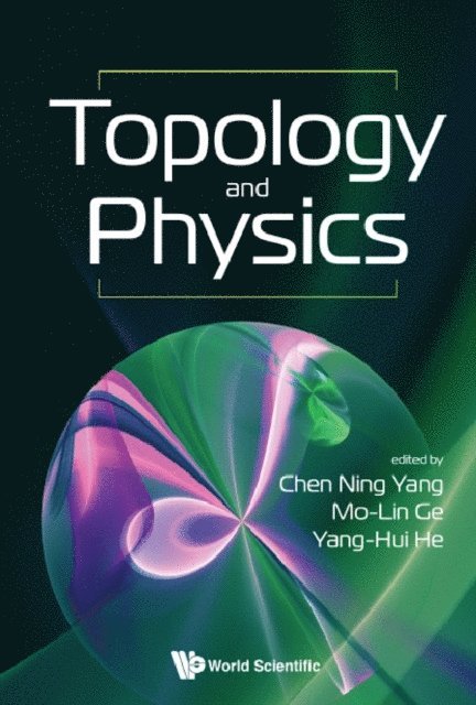 He Yang-hui He, Ge Mo-lin Ge, Yang Chen Ning Yang - Topology And Physics, E-bok