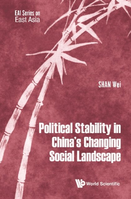Shan Wei Shan - Political Stability In China's Changing Social Landscape, E-bok