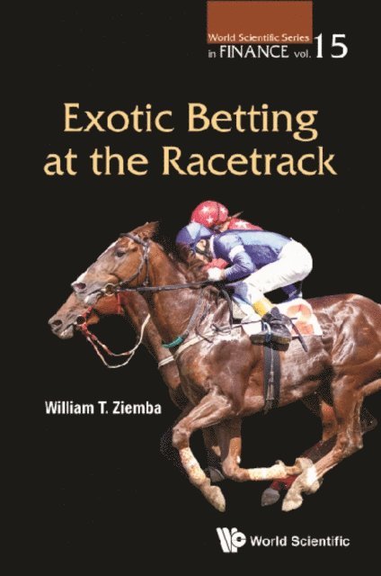 Ziemba William T Ziemba - Exotic Betting At The Racetrack, E-bok