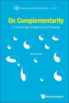 Jack Shulman Avrin - On Complementarity: A Universal Organizing Principle, Inbunden