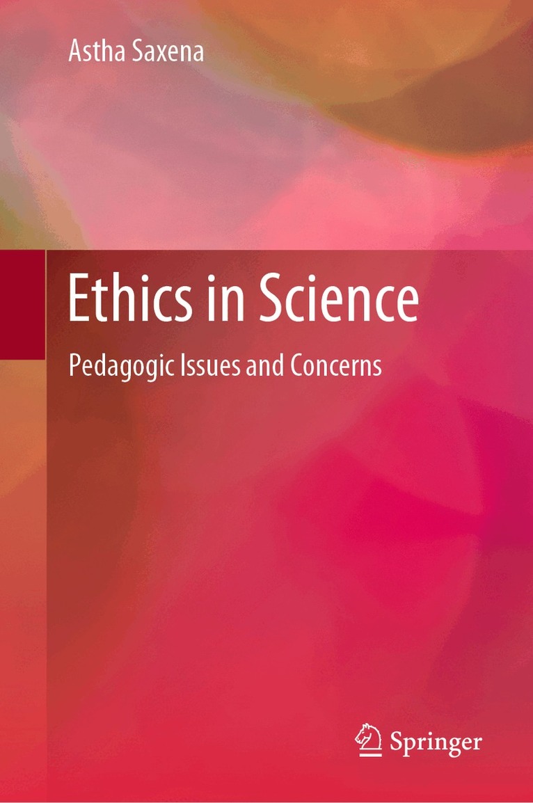 Astha Saxena - Ethics in Science, Inbunden. Tillgänglighet: Lägg i varukorg