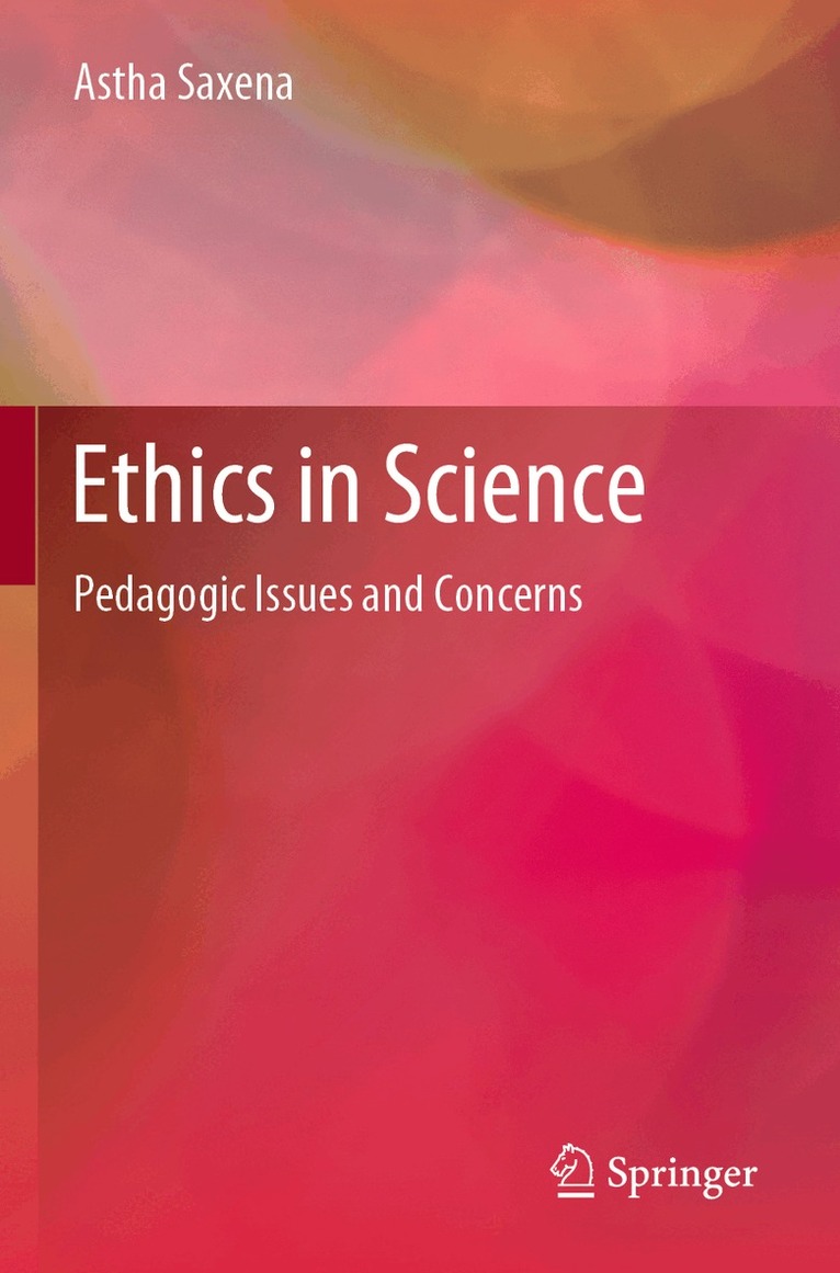 Astha Saxena - Ethics in Science, Häftad. Tillgänglighet: Lägg i varukorg