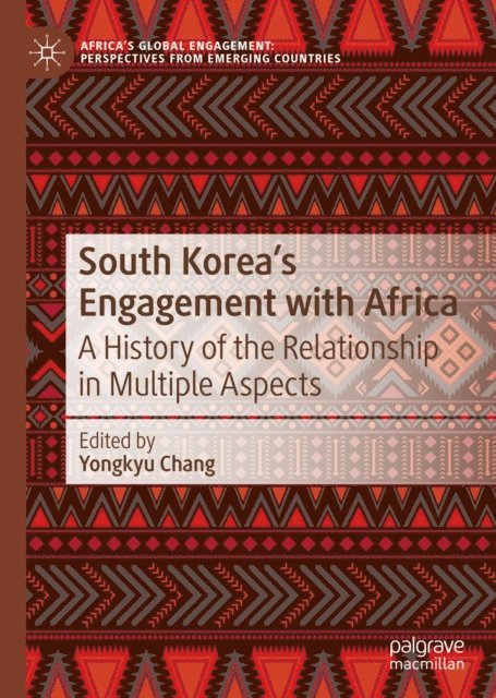 Yongkyu Chang - South Korea's Engagement with Africa, E-bok