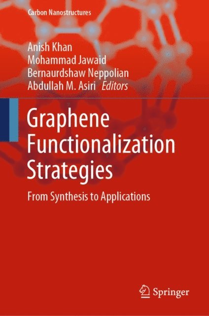 Abdullah M. Asiri, Bernaurdshaw Neppolian, Mohammad Jawaid, Anish Khan - Graphene Functionalization Strategies, E-bok