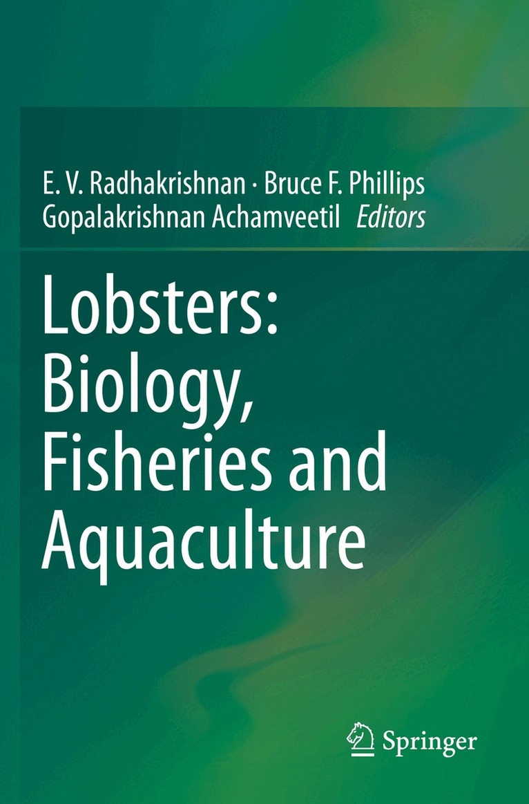 E. V. Radhakrishnan, Bruce F. Phillips, Gopalakrishnan Achamveetil - Lobsters: Biology, Fisheries and Aquaculture, Häftad