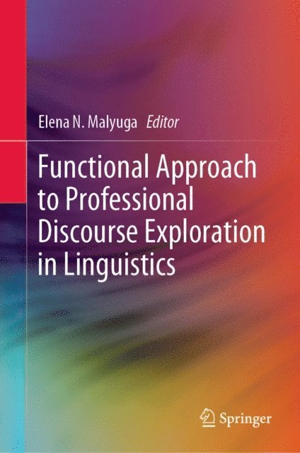 Elena N. Malyuga - Functional Approach to Professional Discourse Exploration in Linguistics, E-bok