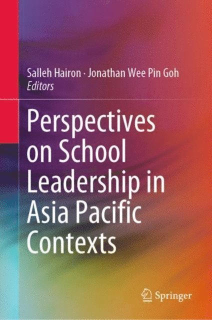Jonathan Wee Pin Goh, Salleh Hairon - Perspectives on School Leadership in Asia Pacific Contexts, E-bok