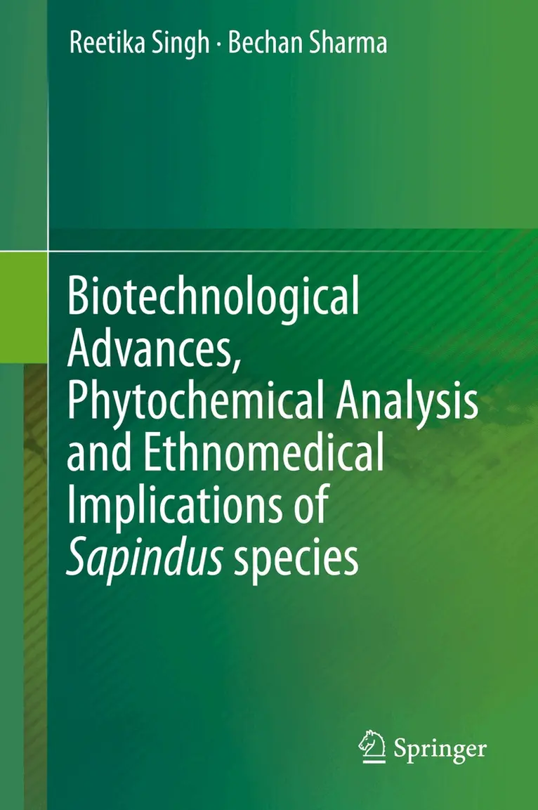 Reetika Singh, Bechan Sharma - Biotechnological Advances, Phytochemical Analysis and Ethnomedical Implications of Sapindus species, Inbunden. Tillgänglighet: Lägg i varukorg