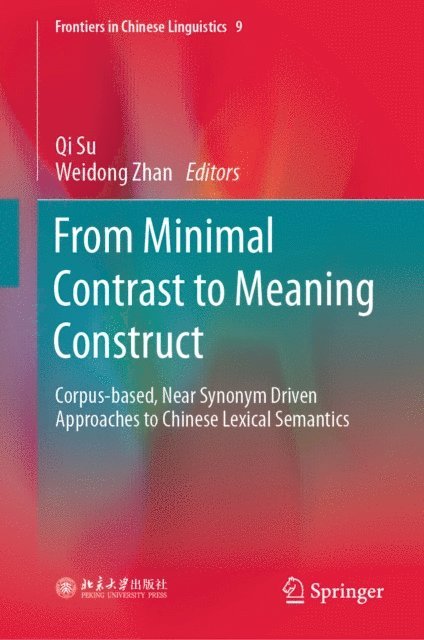 Weidong Zhan, Qi Su - From Minimal Contrast to Meaning Construct, E-bok