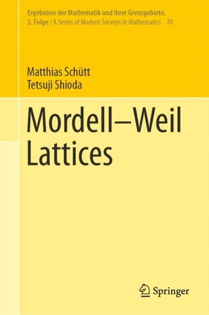 Tetsuji Shioda, Matthias Schutt - Mordell-Weil Lattices, E-bok