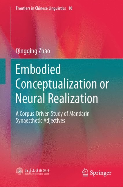 Qingqing Zhao - Embodied Conceptualization or Neural Realization, E-bok