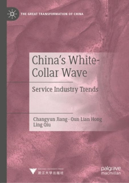 Ling Qiu, Qun Lian Hong, Changyun Jiang - China's White-Collar Wave, E-bok