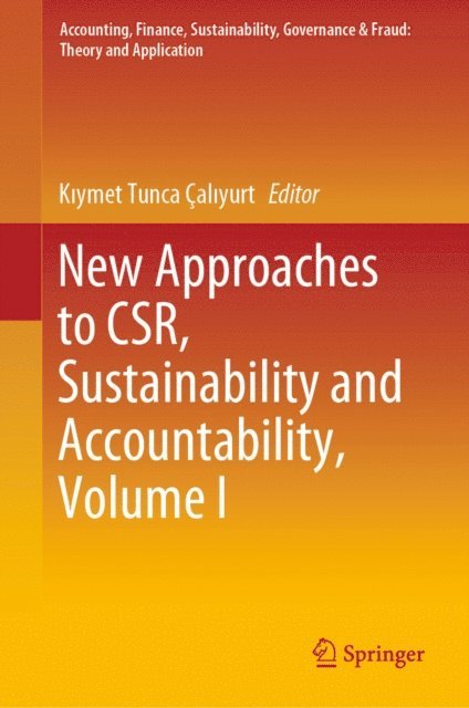 Kiymet Tunca Caliyurt - New Approaches to CSR, Sustainability and Accountability, Volume I, E-bok
