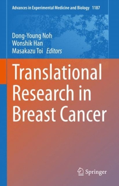 Masakazu Toi, Wonshik Han, Dong-Young Noh - Translational Research in Breast Cancer, E-bok