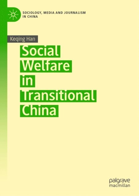 Keqing Han - Social Welfare in Transitional China, E-bok