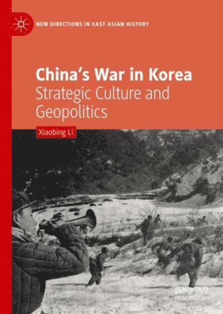 Xiaobing Li - China's War in Korea, E-bok