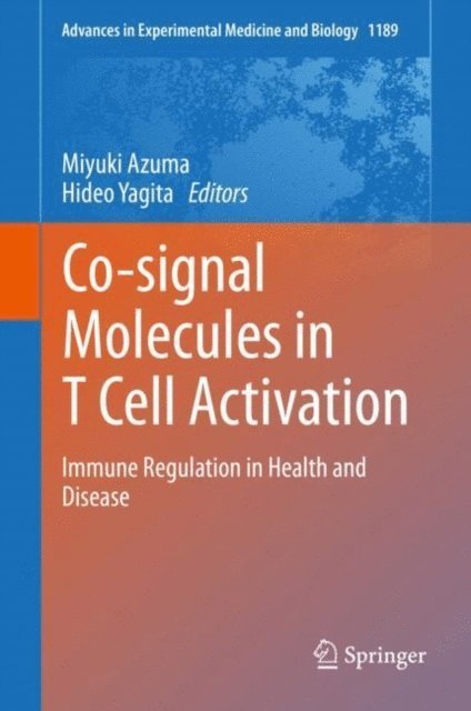 Hideo Yagita, Miyuki Azuma - Co-signal Molecules in T Cell Activation, E-bok