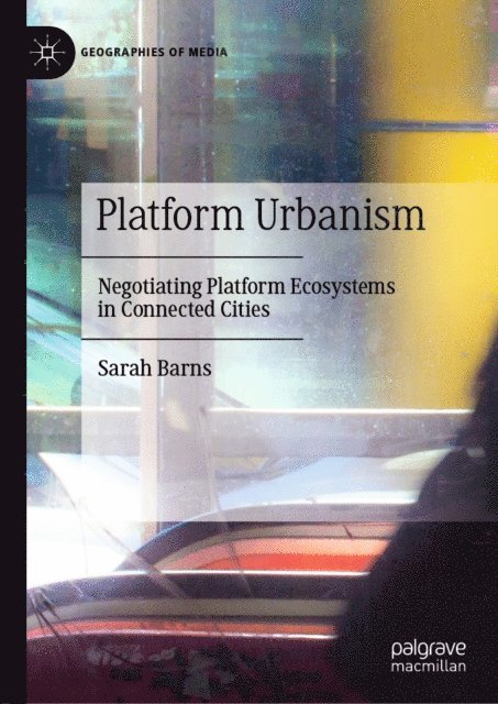Sarah Barns - Platform Urbanism, E-bok