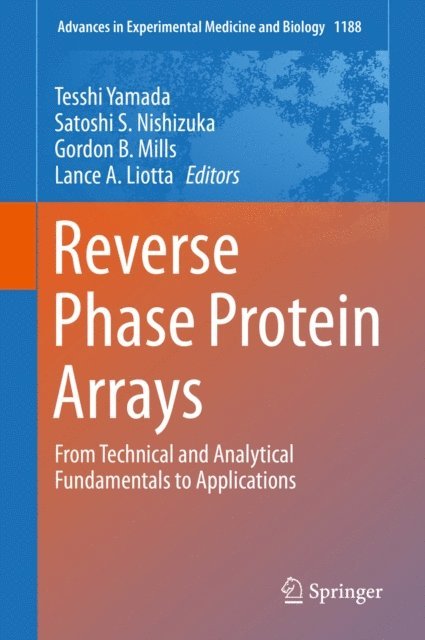 Lance A. Liotta, Gordon B. Mills, Satoshi S. Nishizuka, Tesshi Yamada - Reverse Phase Protein Arrays, E-bok