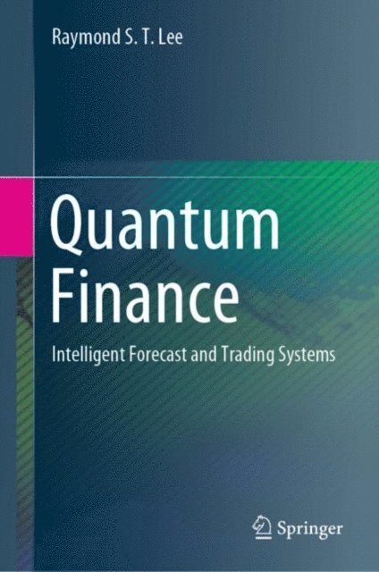 Raymond S. T. Lee - Quantum Finance, E-bok